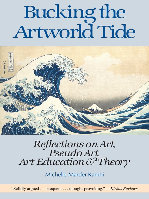 Title details for Bucking the Artworld Tide by Michelle Marder Kamhi - Available